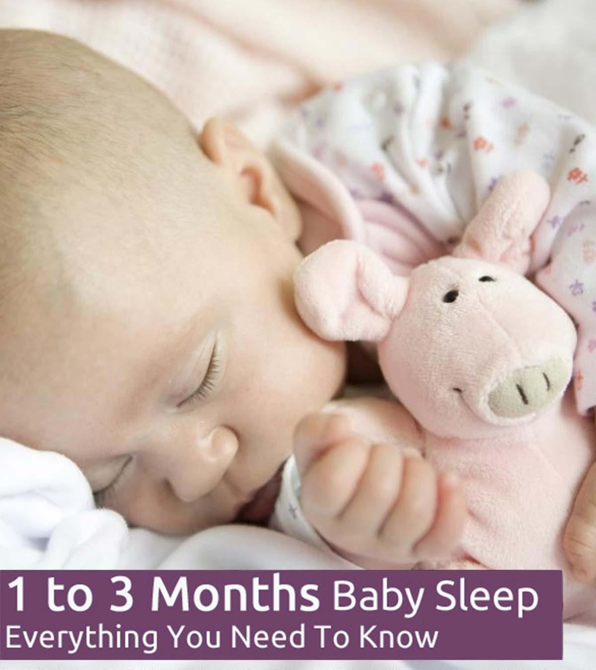 Tips To Make 1-3 Months Baby Sleep And Schedule To Follow