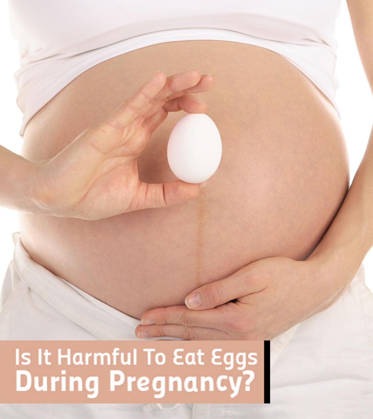 Is It Safe To Eat Eggs During Pregnancy? Benefits And Risks