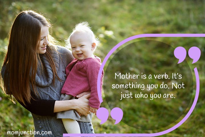 Mother is a verb, quote for a mother's love