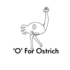 The O For Ostrich