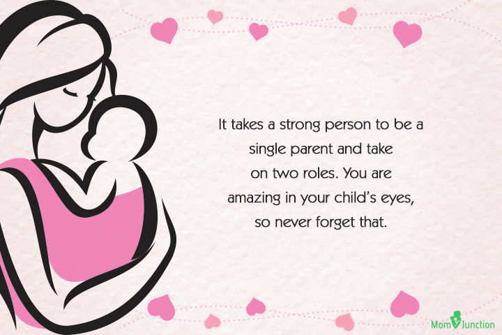 It takes a strong person to be a single parent, single moms quote