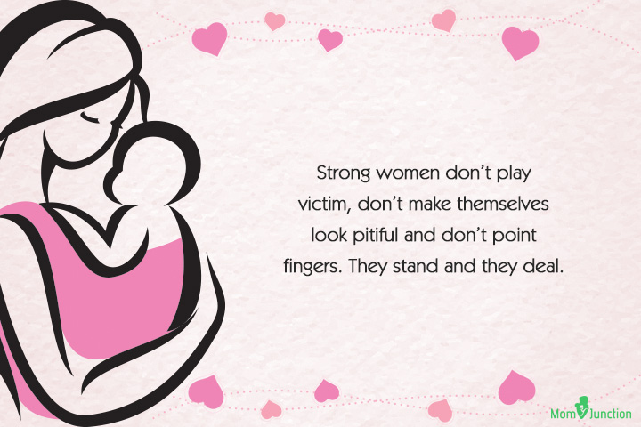 Strong women don't play victim, single moms quote