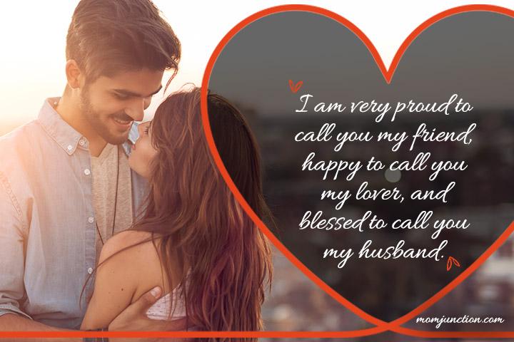 I am very proud to call you my friend, love quotes for husband