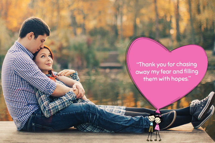 For chasing away the fear, thank you messages for husband