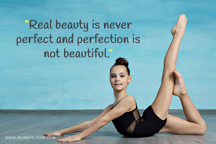 "Real beauty is never perfect, and perfection is not beautiful."
