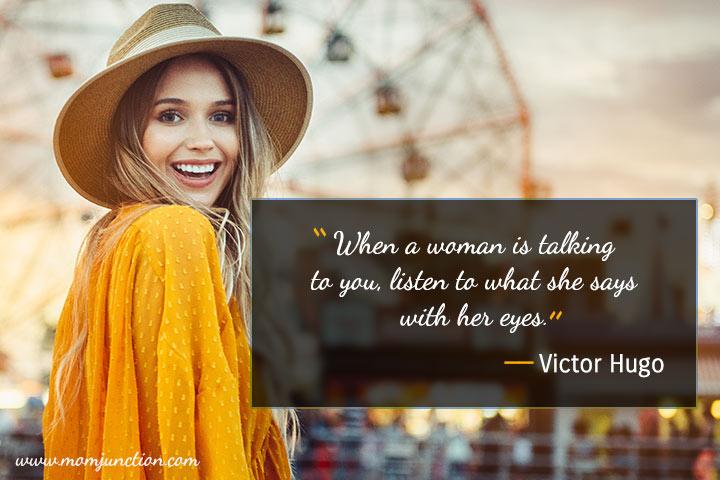 Listen to a woman with her eyes, respect quotes for girls