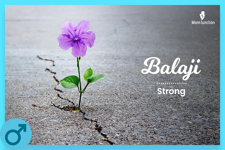The name Balaji signifies strength