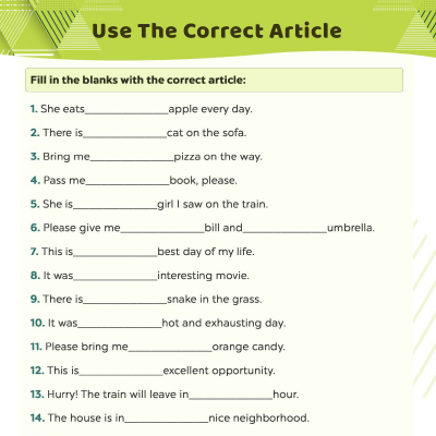 Use The Correct Articles (A, An, The) In The Sentences