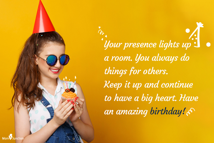 Your presence lights up a room, Teenage birthday wishes