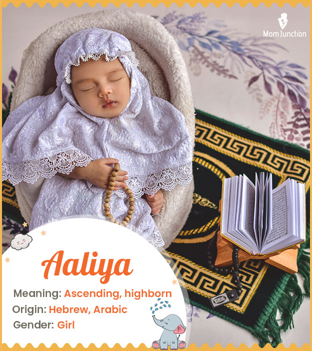 Aaliya meaning Ascending, Highborn