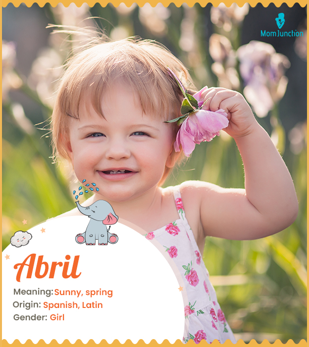 Abril, a baby girl name related to April