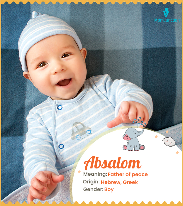 Absalom means father of peace