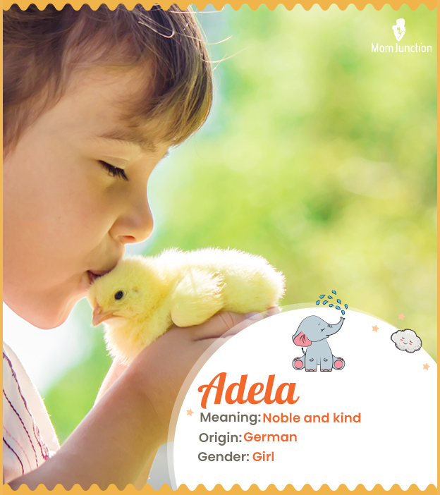 Adela, nobel and kind