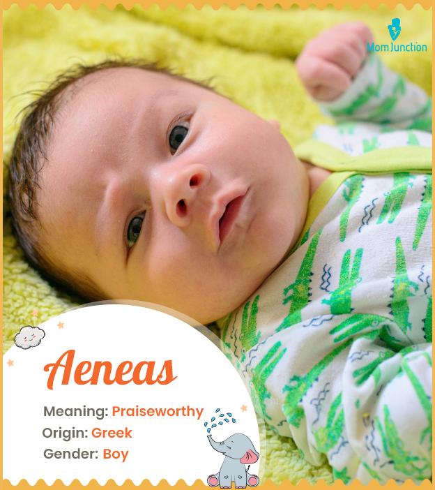 Aeneas Meaning, Origin, History, And Popularity