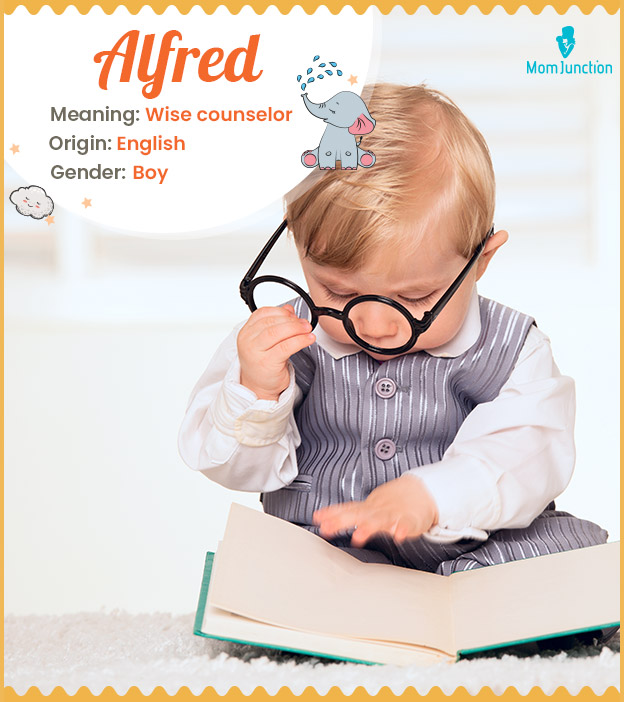 Alfred, a classic name that exudes strength, excellence, and sophistication.
