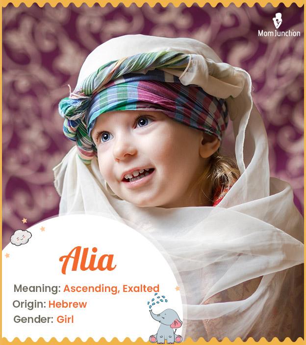 Alia, the one who is