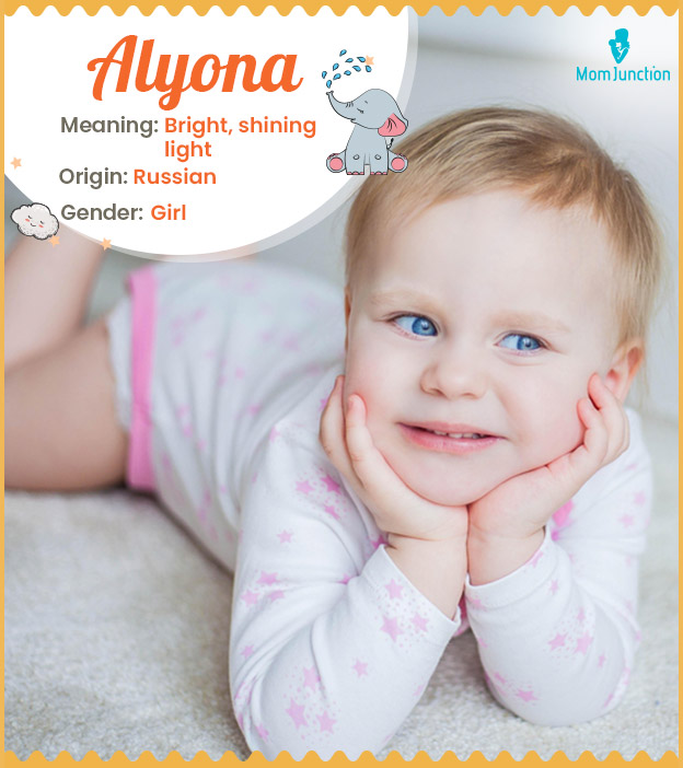 Alyona means bright, shining light