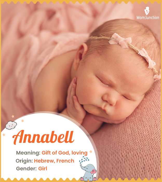 Annabell signifies divine gift.