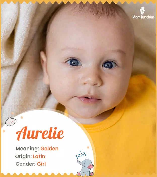 Aurelie Meaning, Origin, History, And Popularity