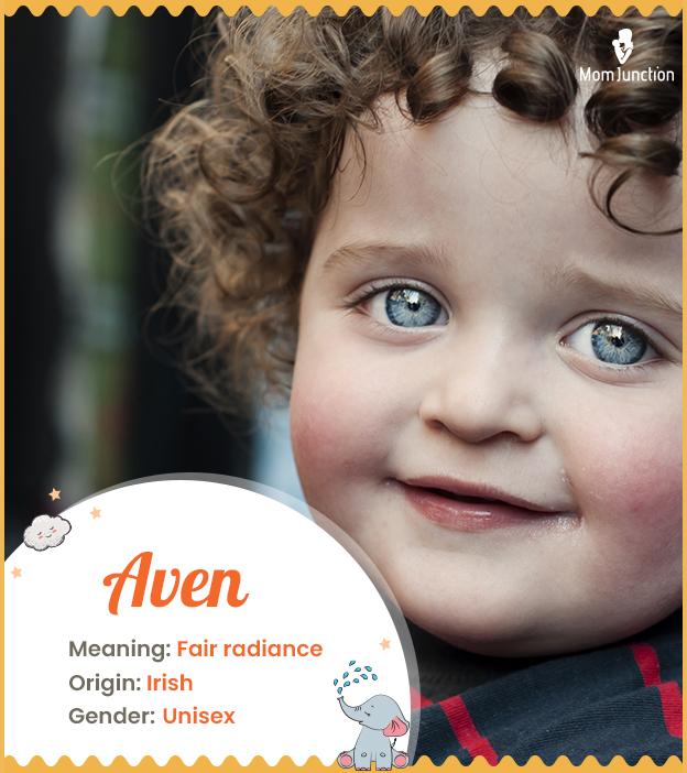 Aven, meaning fair radiance