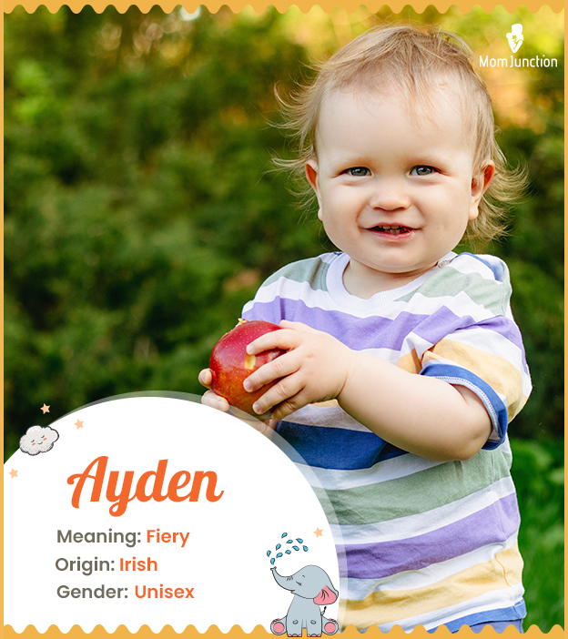 Ayden means fiery