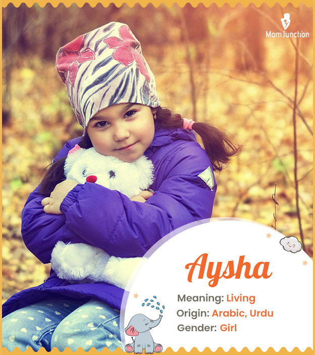 Aysha, referring to the living beings