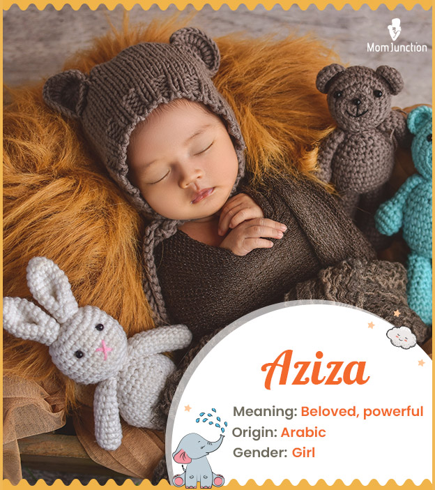 Aziza, meaning beloved