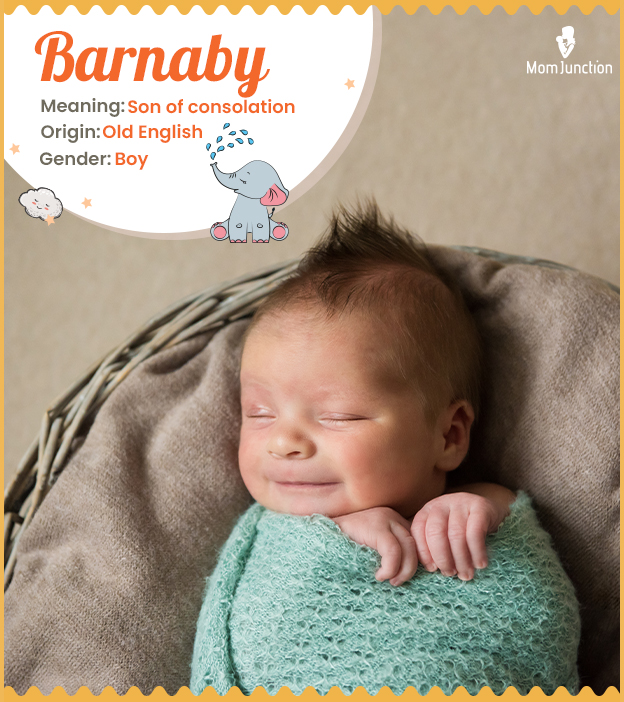 Barnaby, meaning son of consolation