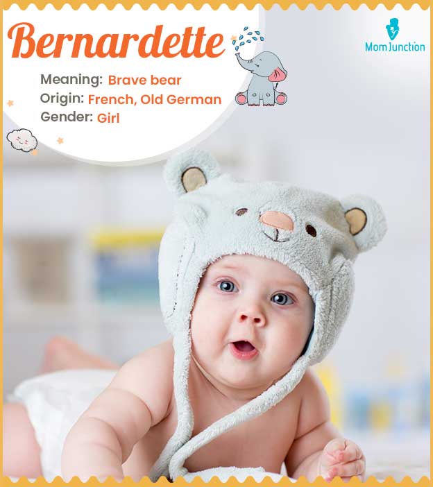 Bernardette, meaning brave bear