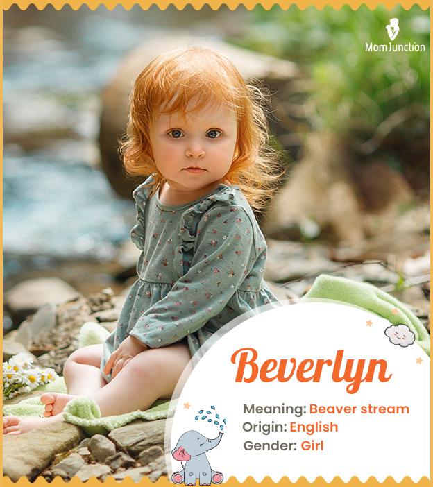 Origin, Meaning & Other Facts About Baby Name Beverlyn