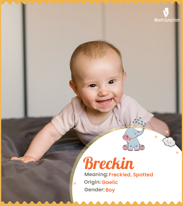 Breckin means freckled