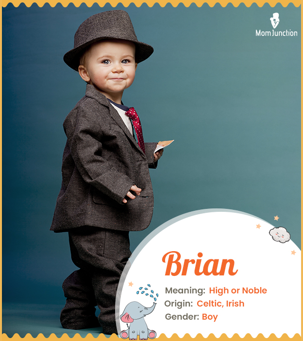 Brian, a noble name for your boy