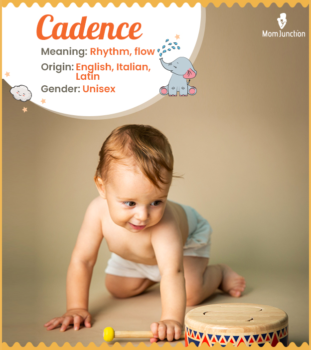 Cadence is a rhythmic name for your bundle of joy.