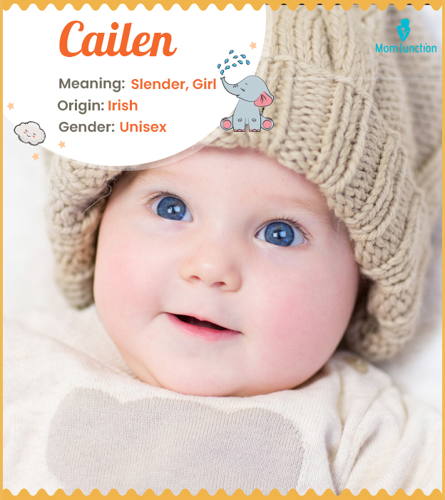 Cailen is a unisex name