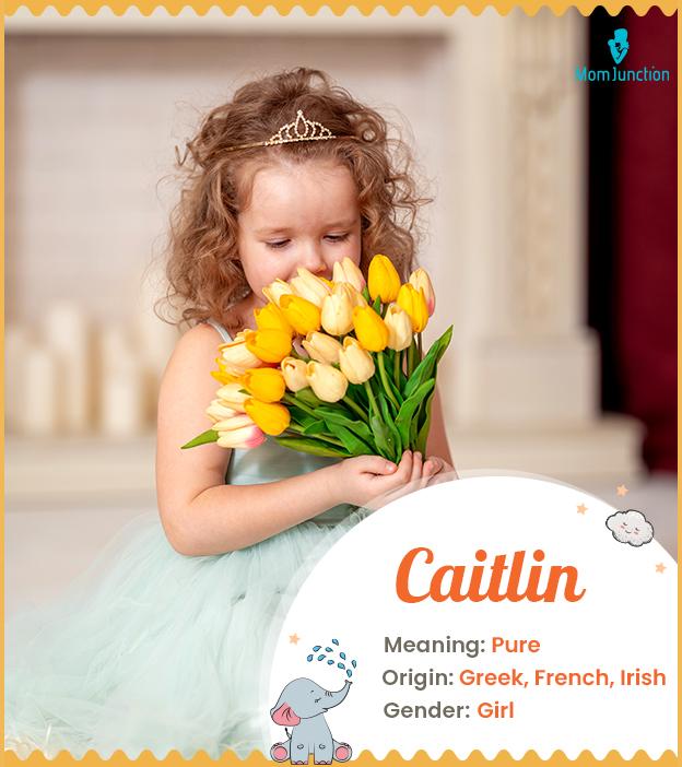 Caitin means purity