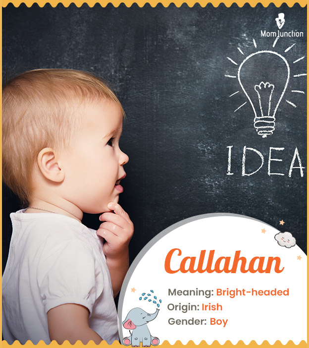 Callahan, a bright child