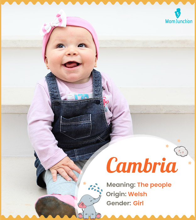 Cambria is a feminine Welsh name