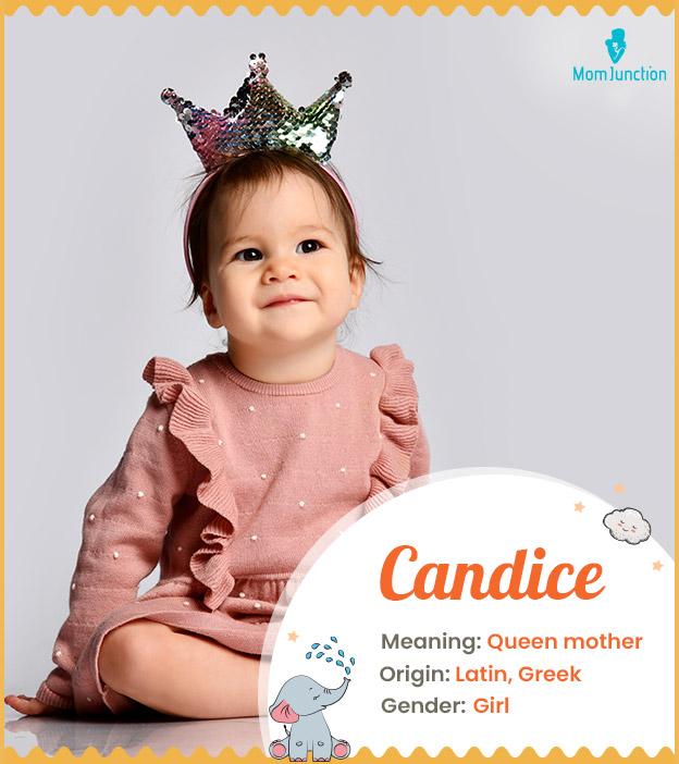 Candice denotes a queen mother