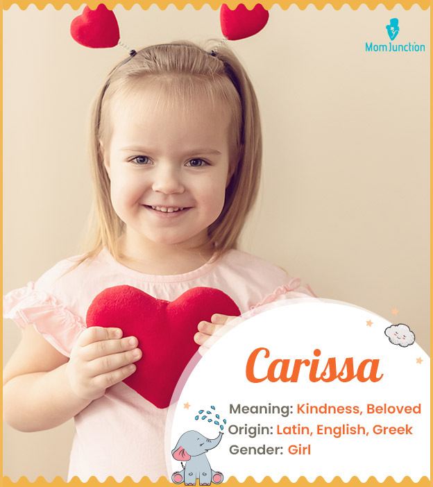 Carissa denotes kindness