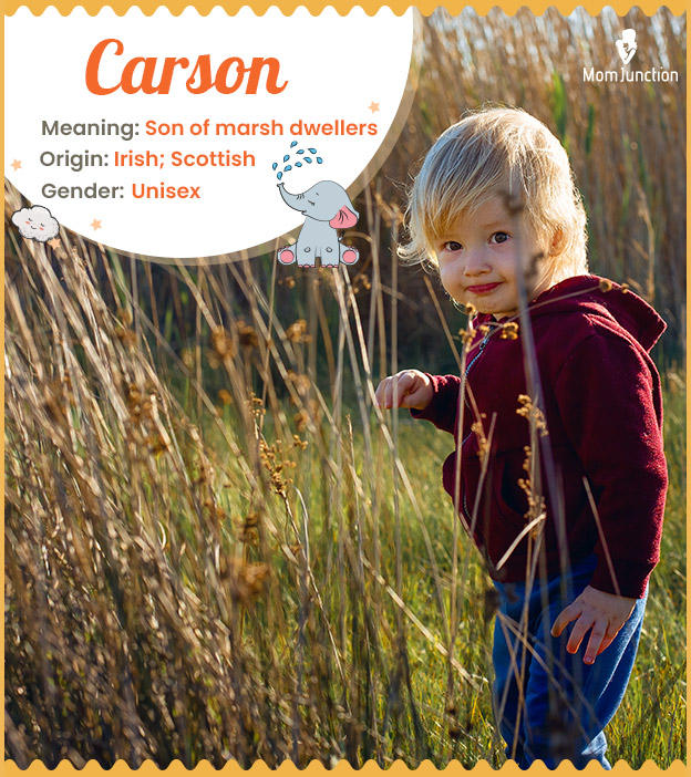 Carson, son of marsh dwellers