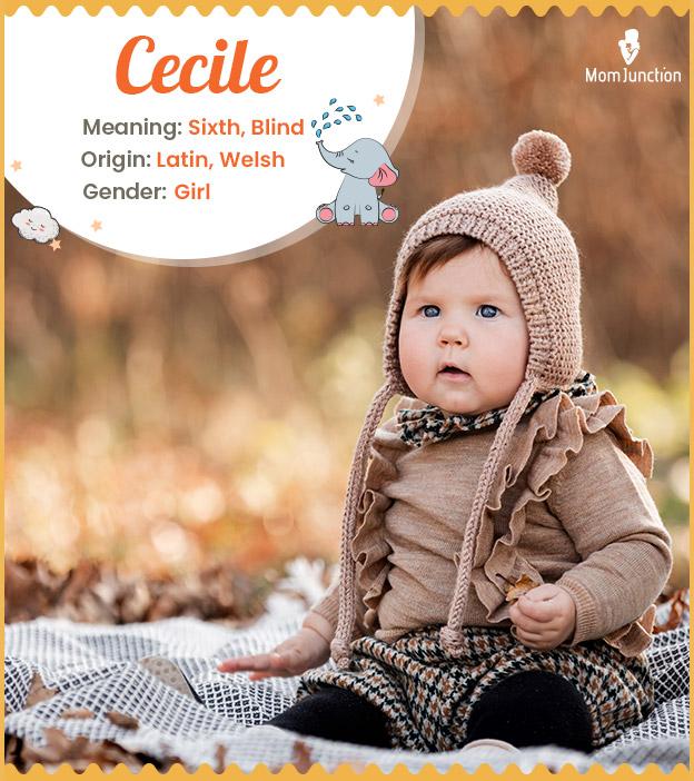 Cecile Name Meaning, Origin, History, And Popularity