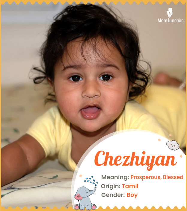 Chezhiyan, meaning blessed