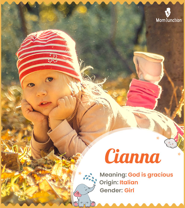 Cianna, meaning God is gracious