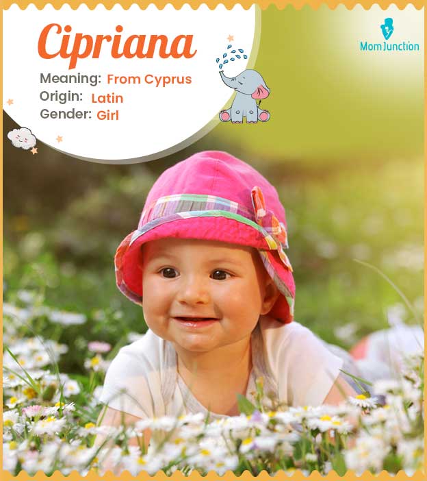 Cipriana refers to someone from Cyprus