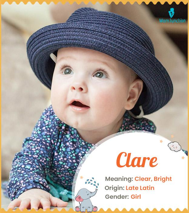 Clare means clear or bright