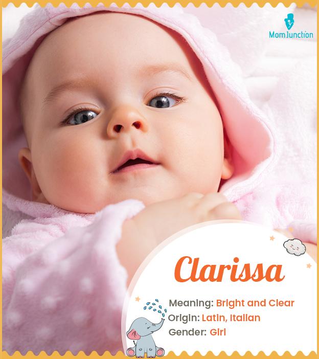 Clarissa, bright and clear