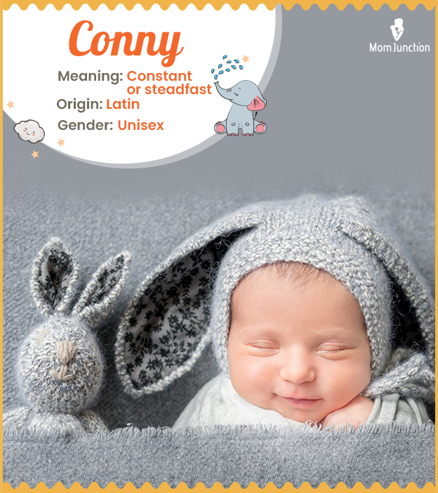 Conny, meaning constant or steadfast