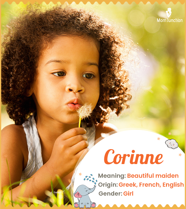 Corinne, stylish name meaning beautiful maiden