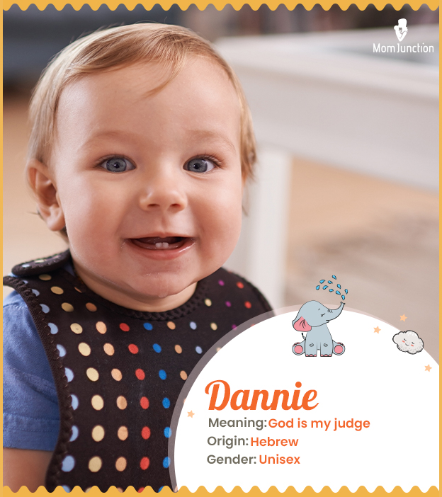 Dannie means God is my judge