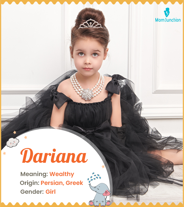 Dariana means wealth